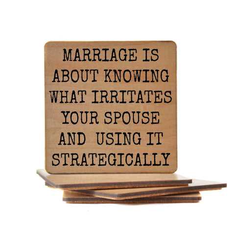 Coaster - Marriage Is About Knowing Funny Wood Coasters