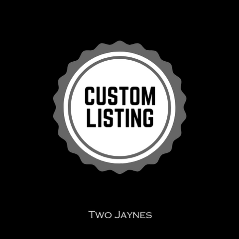 Custom Listing for Michelle R