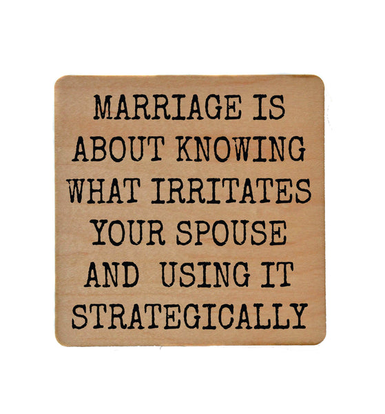 Coaster - Marriage Is About Knowing Funny Wood Coasters