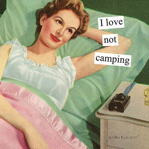 Paper Cocktail Napkins - Anne Taintor, not camping