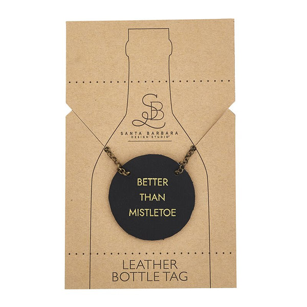 Leather Bottle Tag - Better Than Mistletoe